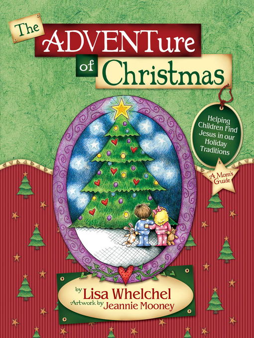 Title details for The Adventure of Christmas by Lisa Whelchel - Available